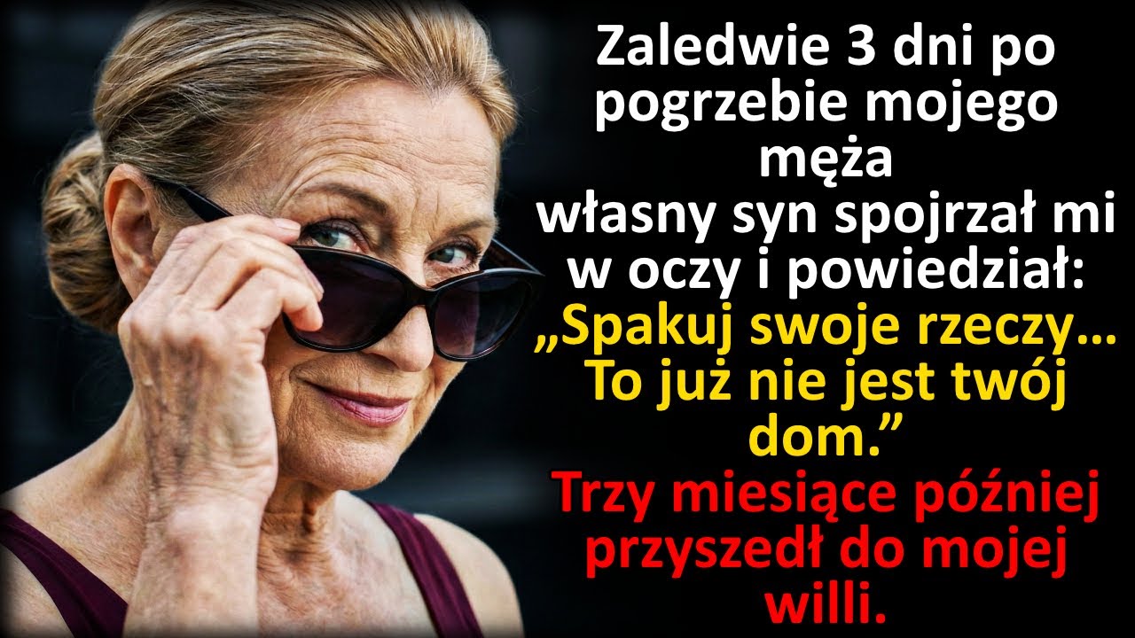 Syn wyrzucił mnie z domu po śmierci męża. 3 miesiące później zobaczył mnie w willi za 8 mln…