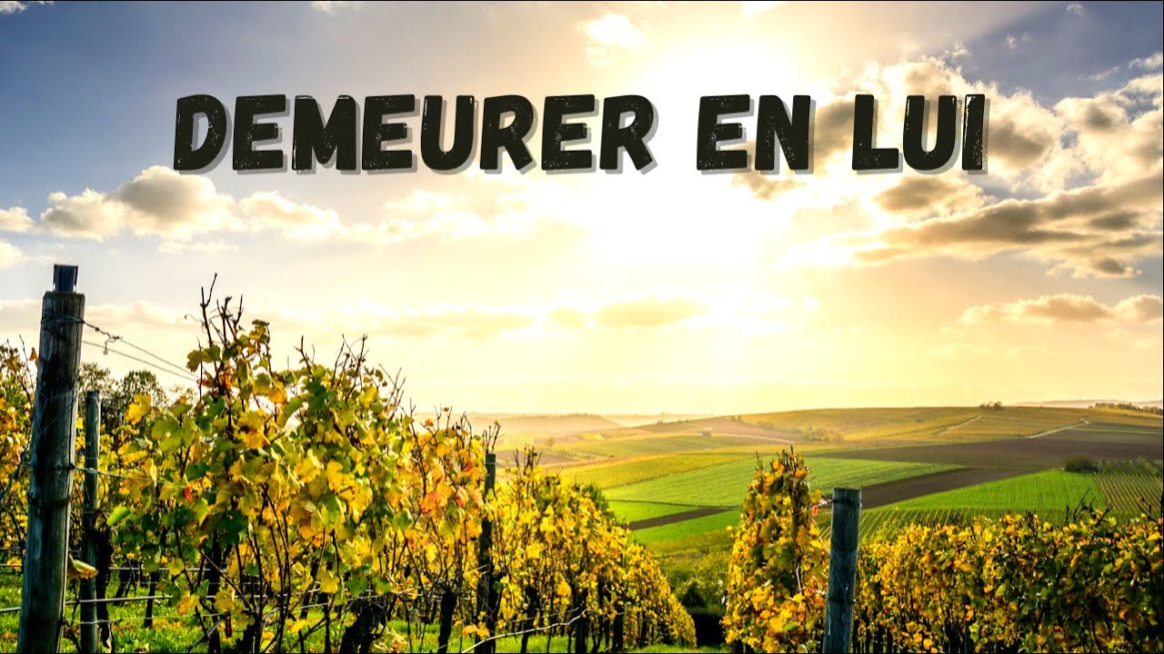 Demeurer en Lui : Culte du 9 mai 2021