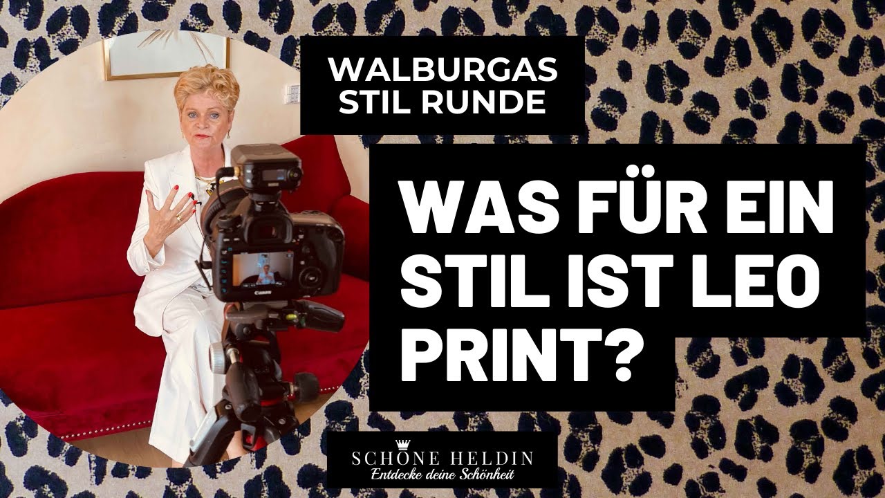 Walburga’s Stil Runde - Welcher Typ kann Leo-Print tragen?