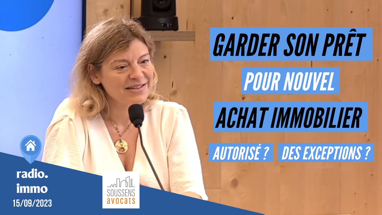 Acheter un bien immobilier en gardant son prêt : est-ce possible ? | SOUSSENS Avocats