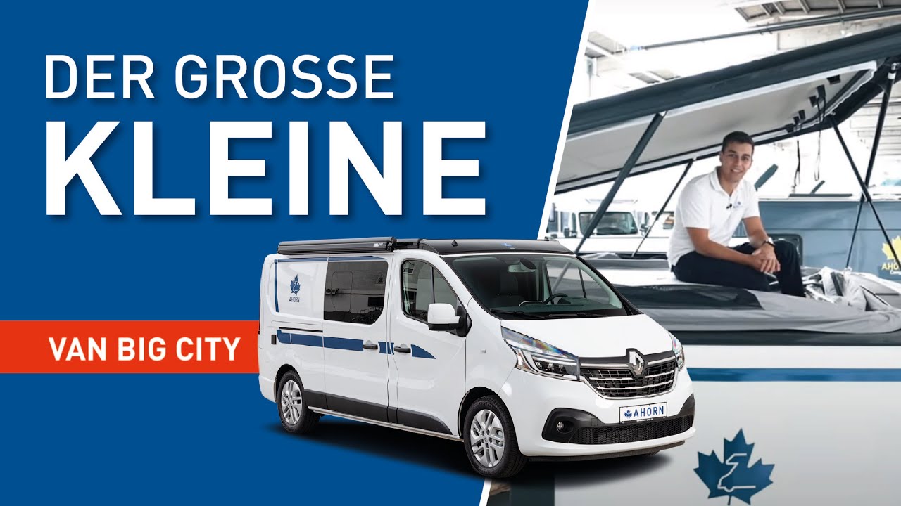 Der große Kleine - unser Ahorn Camp Van Big City