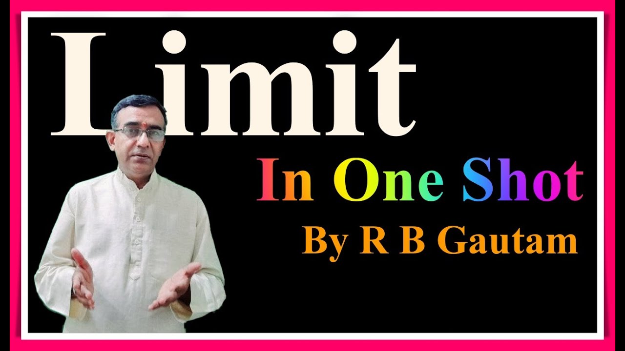 Limits class 11one shot , Limits and Derivatives class 11 NCERT, limits class 11 Maths By R B Gautam