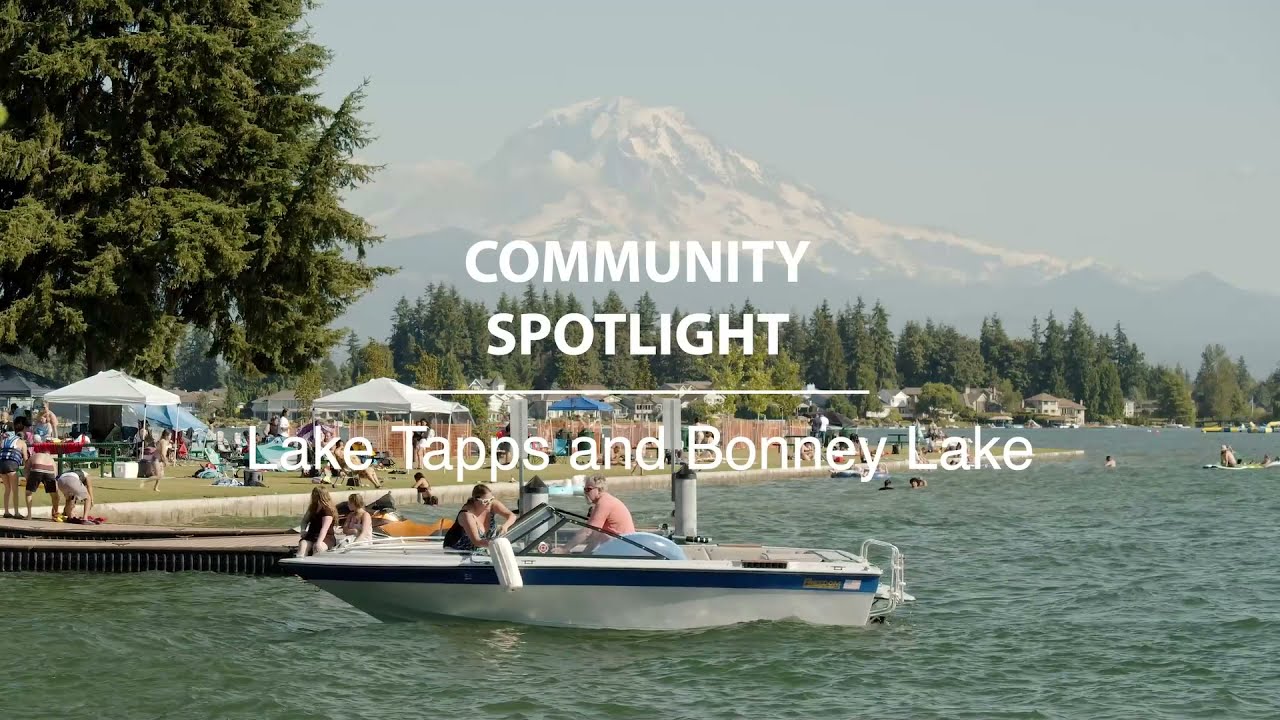 Community Spotlight | Lake Tapps + Bonney Lake, WA