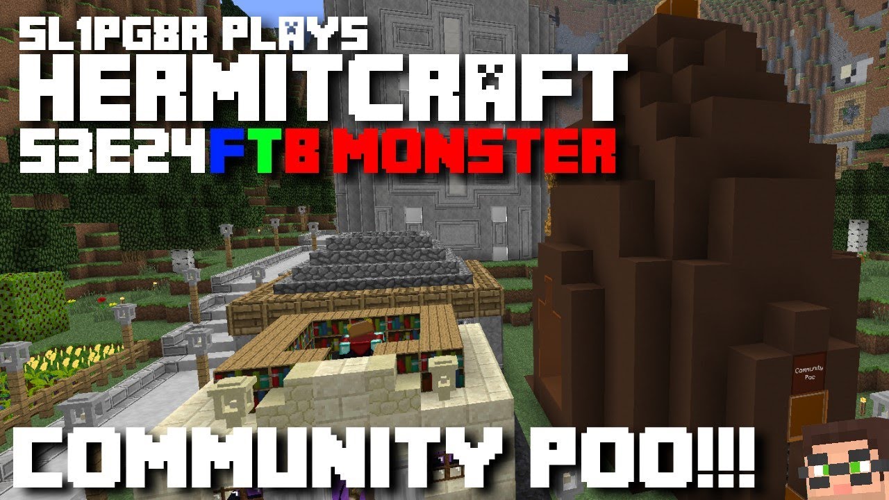 HermitCraft FTB Monster - Community Poo w/ KingDaddyDMAC ( Minecraft Feed The Beast ) S3E24