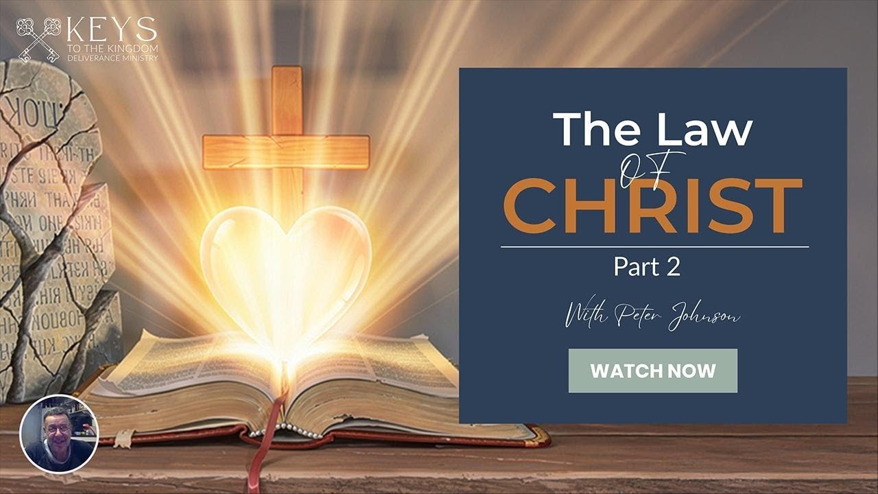 The Law of Christ, Part 2