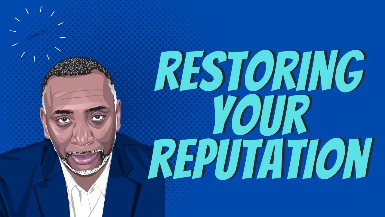 Restoring Your Reputation | Mark 14:3-9