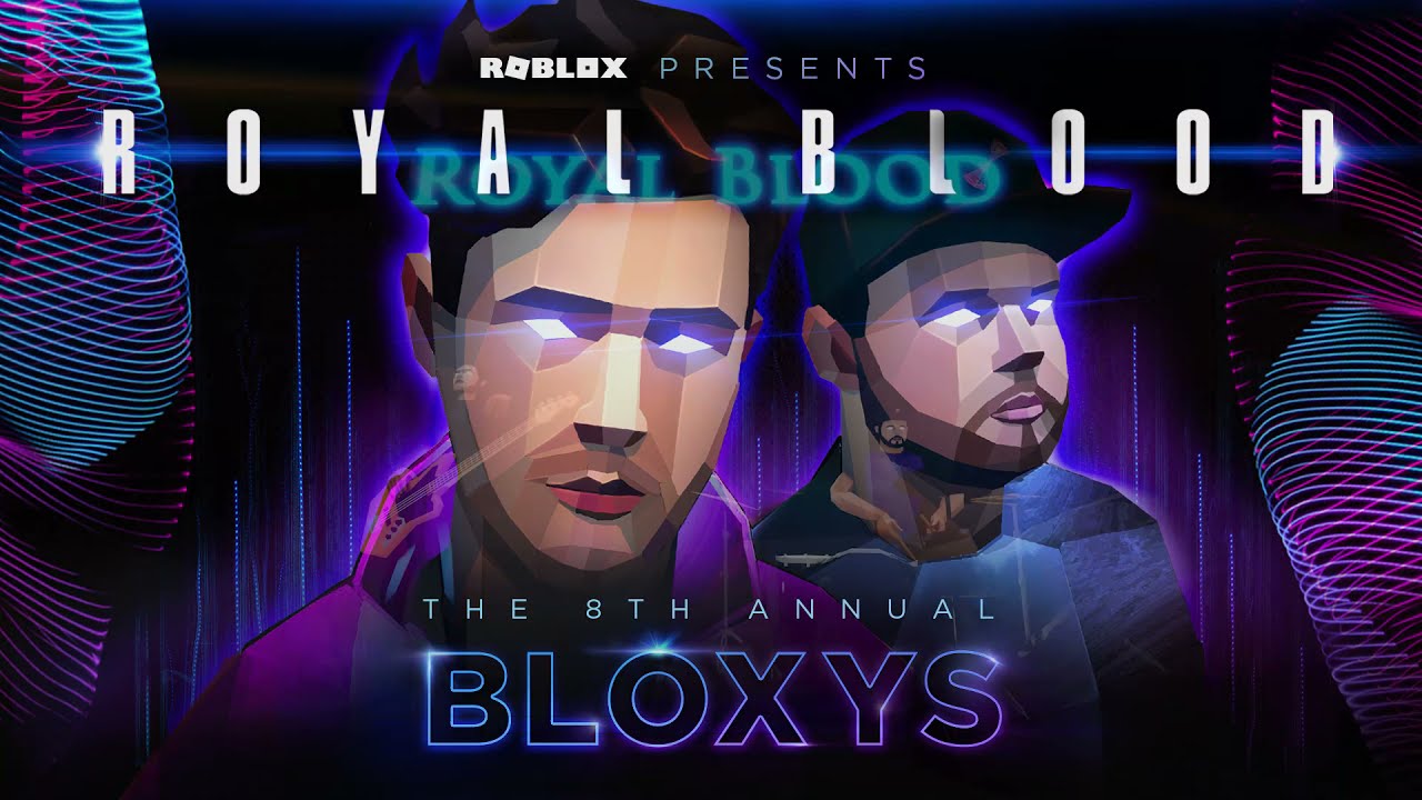 Royal Blood   Roblox&rsquo;s 8th Annual Bloxy Awards Performance