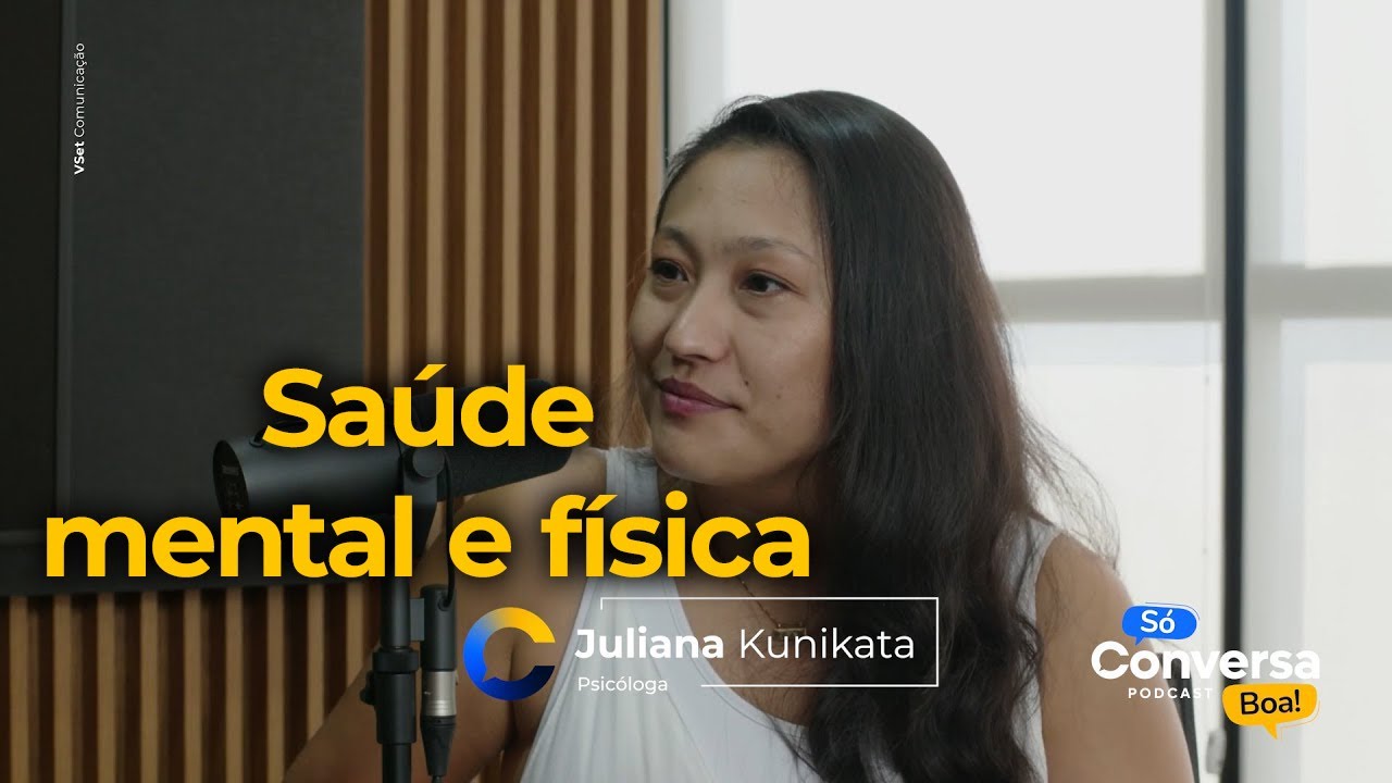 #07 - Conversa com a Psicóloga Juliana Kunikata
