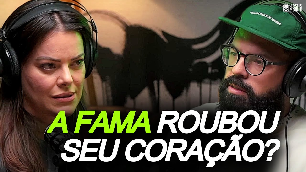 ANA PAULA REVELA COMO LIDOU COM A EXPOSIÇÃO E FAMA - ANA PAULA VALADÃO | Podcast Jesuscopy