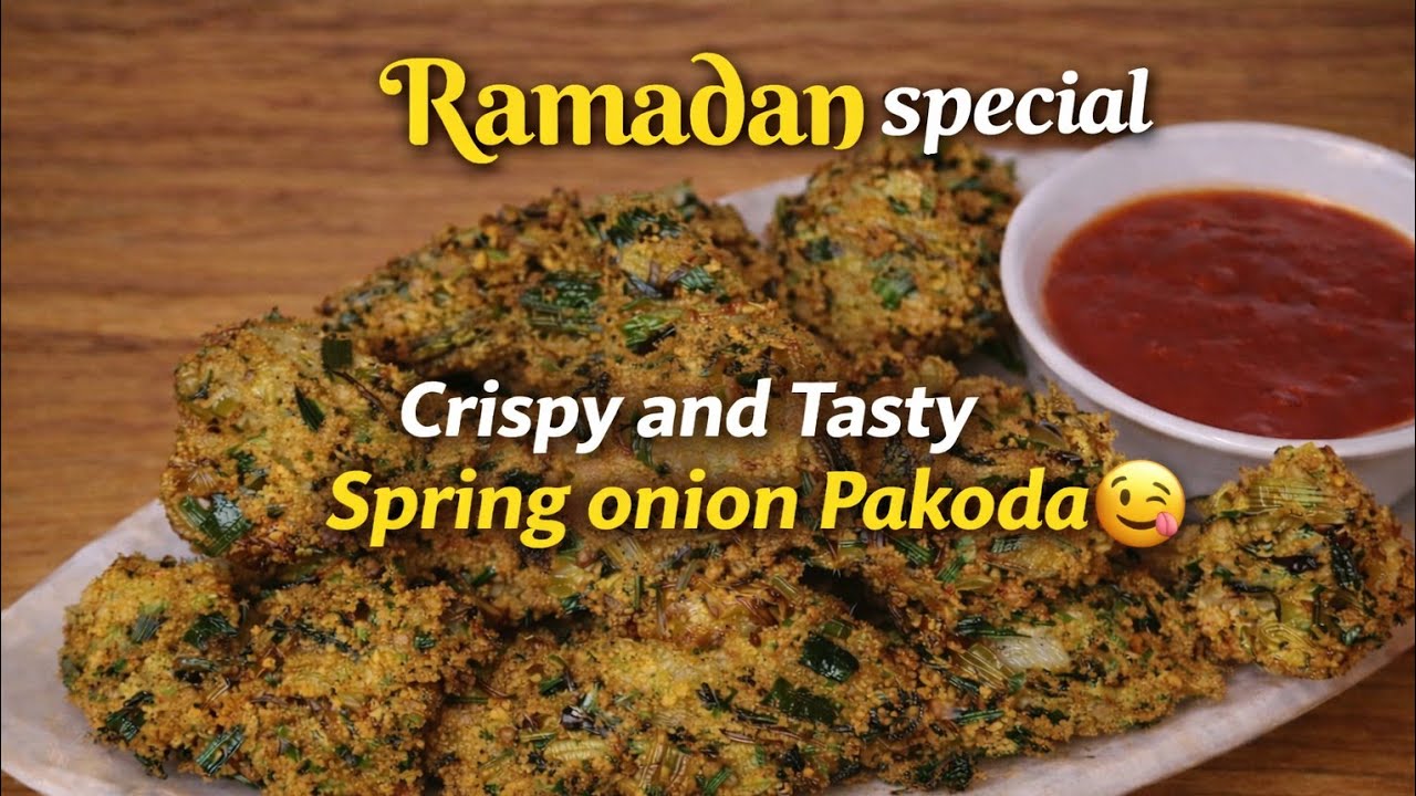 Ramadan Special Spring Onion Pakoda | Crispy & Easy Iftar Snack Recipe 😋 Ramadan Special 2026