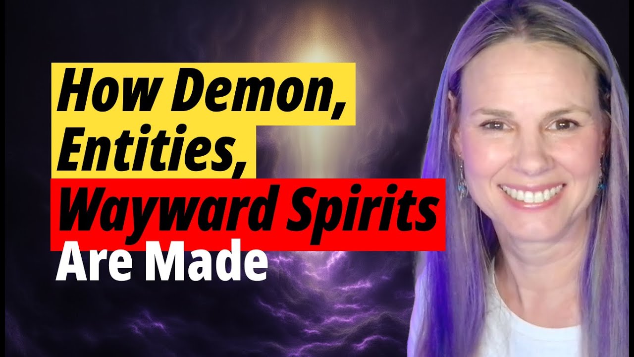 How demon entities wayward spirits are made? 