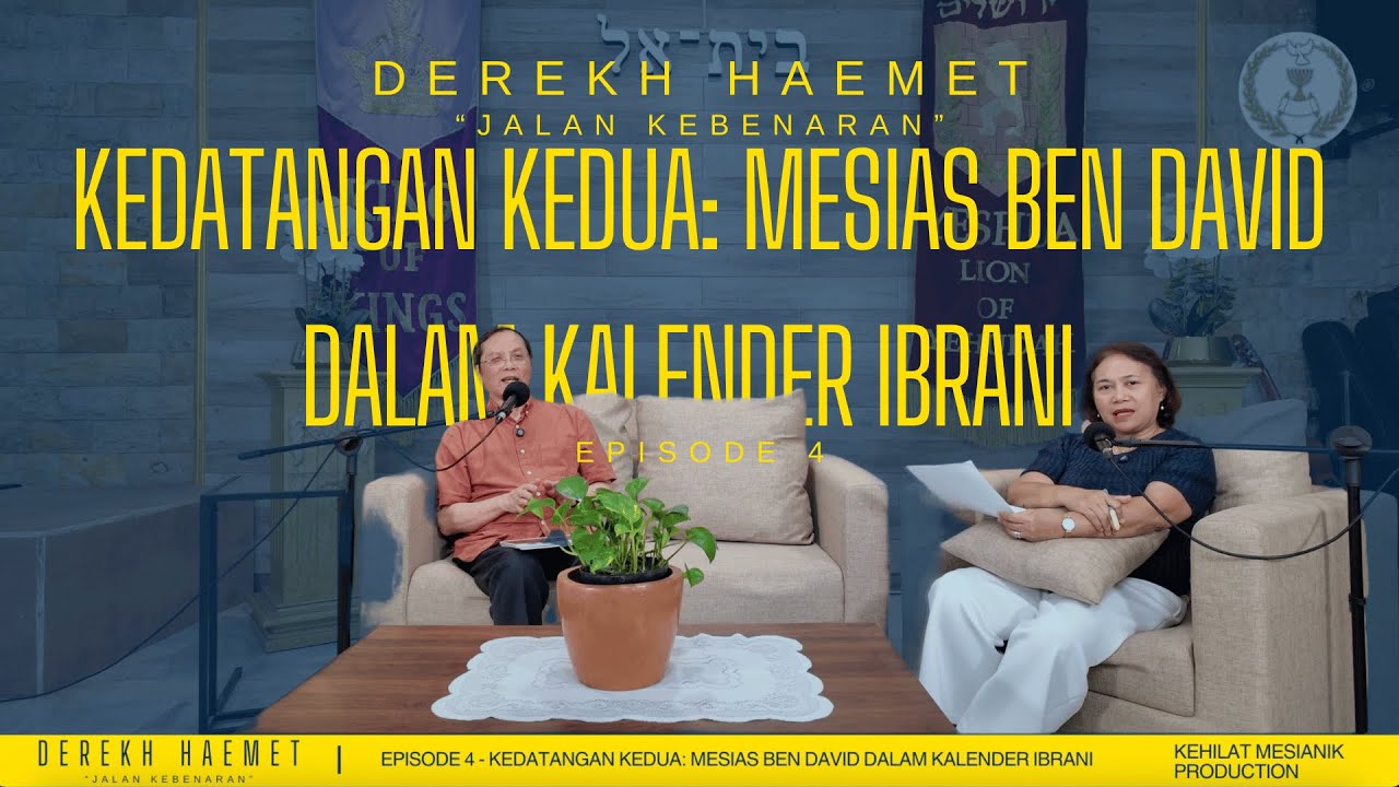 Derekh HaEmet - Kedatangan Kedua: Mesias ben David dalam Kalender Ibrani | Jalan Kebenaran Eps. 4