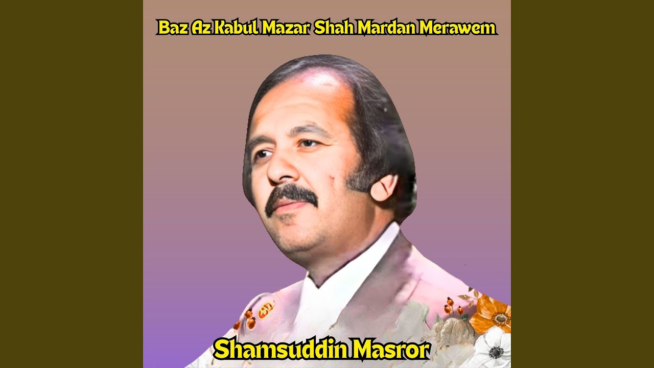 Baz Az Kabul Mazar Shah Mardan Merawem