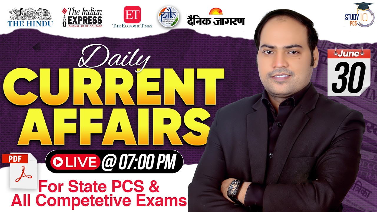 30 June  2026 | Daily Current Affairs for All State PCS Exams 2026-27 | By Imran Sir | StudyIQ PCS