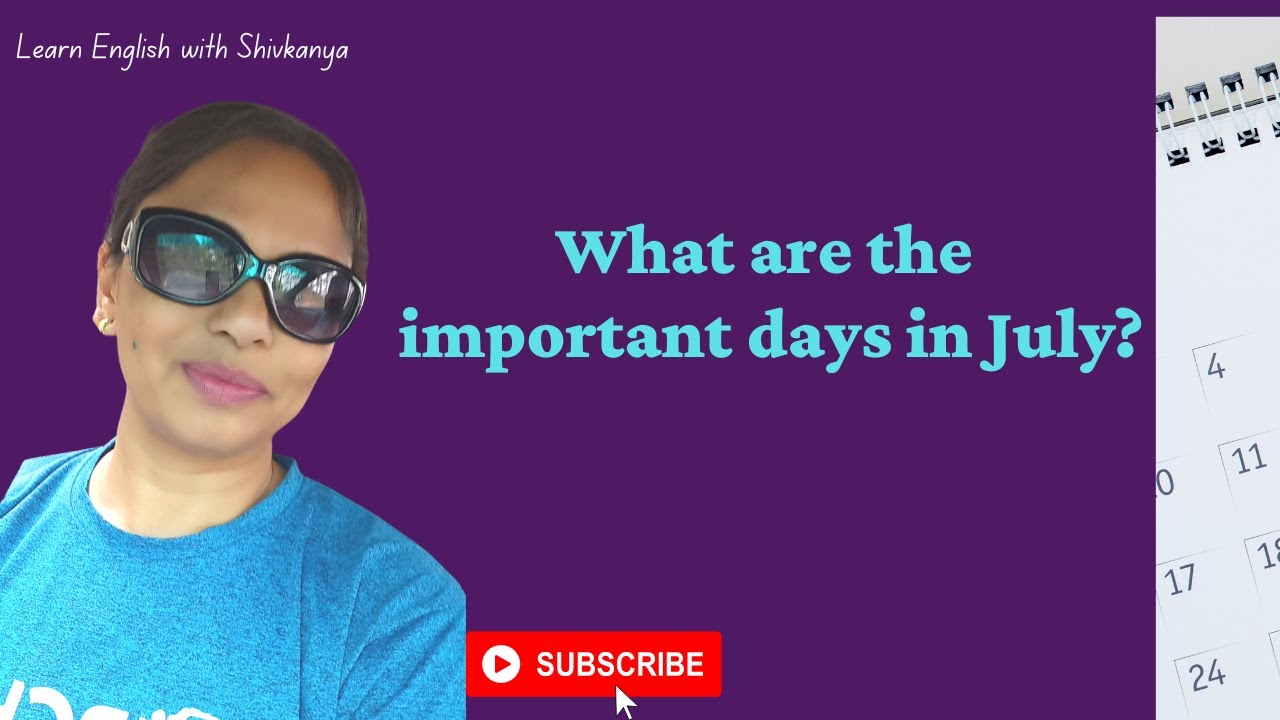 What are the important days in July 2022?/ Special days in July/Important days and dates of July