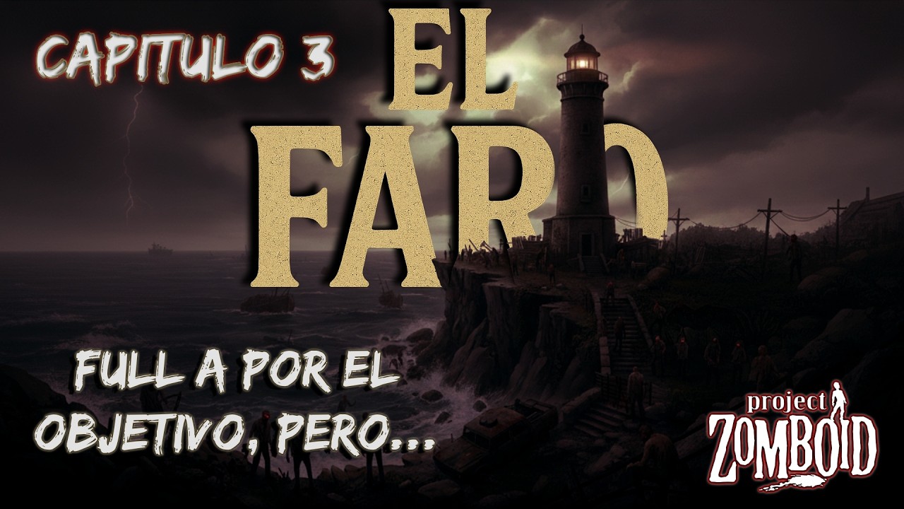 Serie Project Zomboid - El Faro - Cap. 3 - Cuando parece que todo va bien pero...