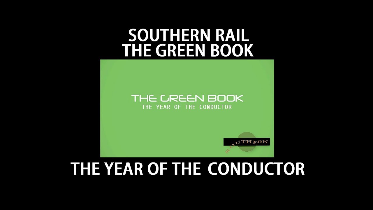 SOUTHERN RAIL: THE YEAR OF THE CONDUCTOR (THE GREEN BOOK)