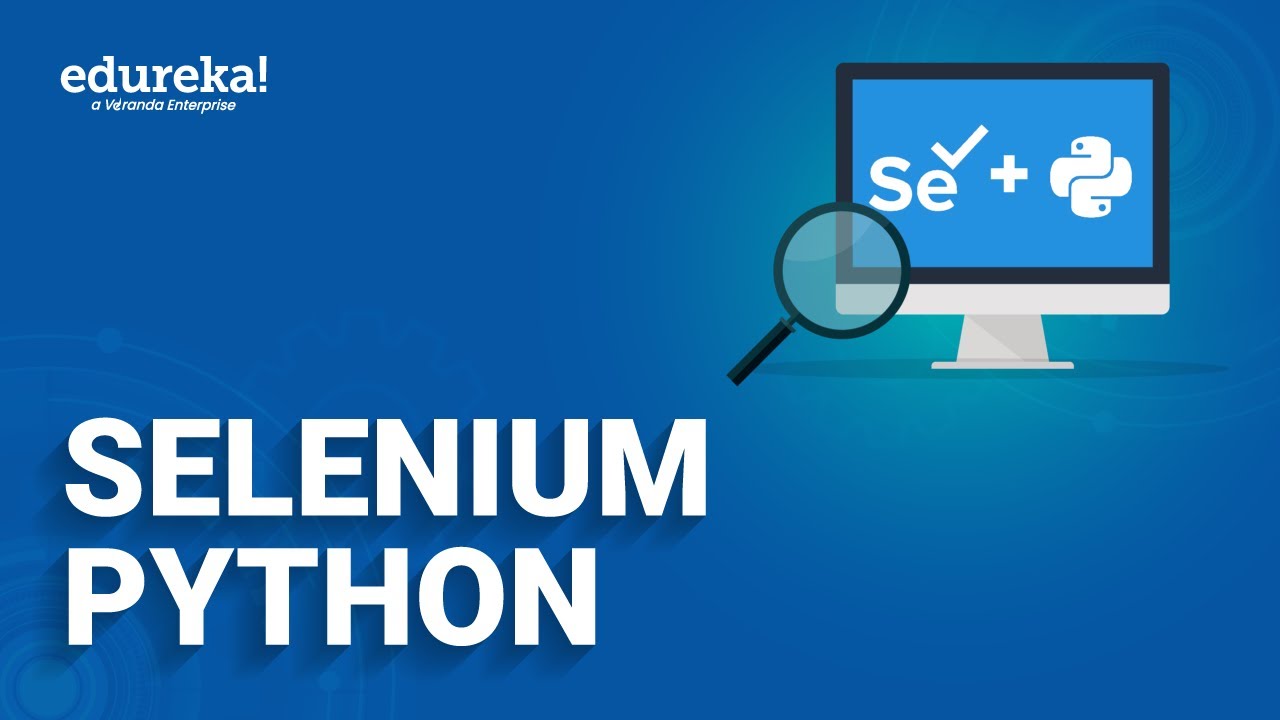 Учебное пособие по Selenium Python | Автоматизация Selenium Python | Обучение Selenium Python | E...