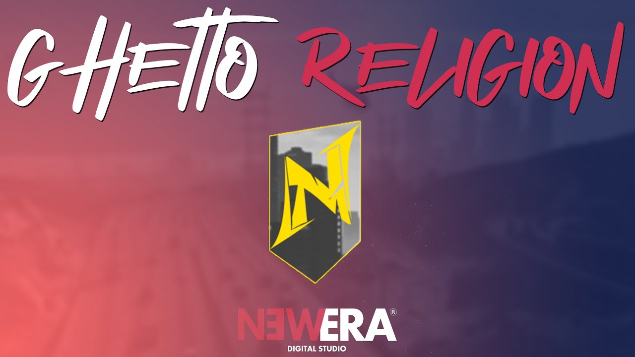 NEWERA - GHETTO RELIGION ( Official NTeam Roleplay Song )