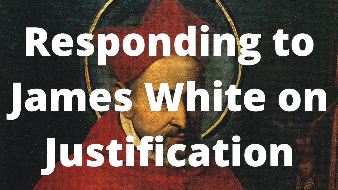 Responding to James White on Justification