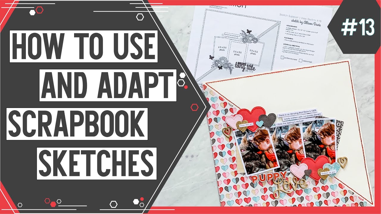Scrapbooking Sketch Support #13 | Learn How to Use and Adapt Scrapbook Sketches | How to Scrapbook