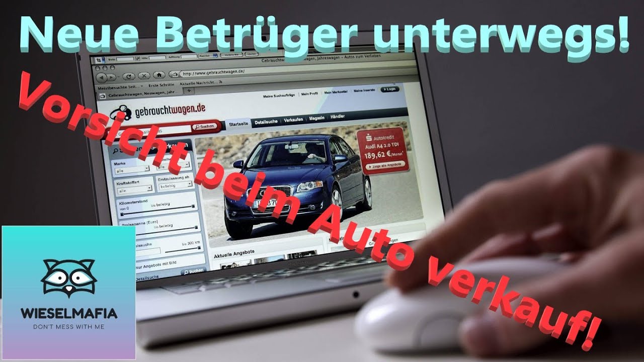 Vorsicht beim Auto verkauf! Neue Betrugsmasche!