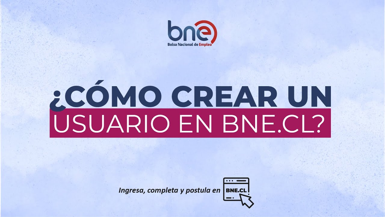 Tutorial ¿Cómo crear una cuenta BNE?