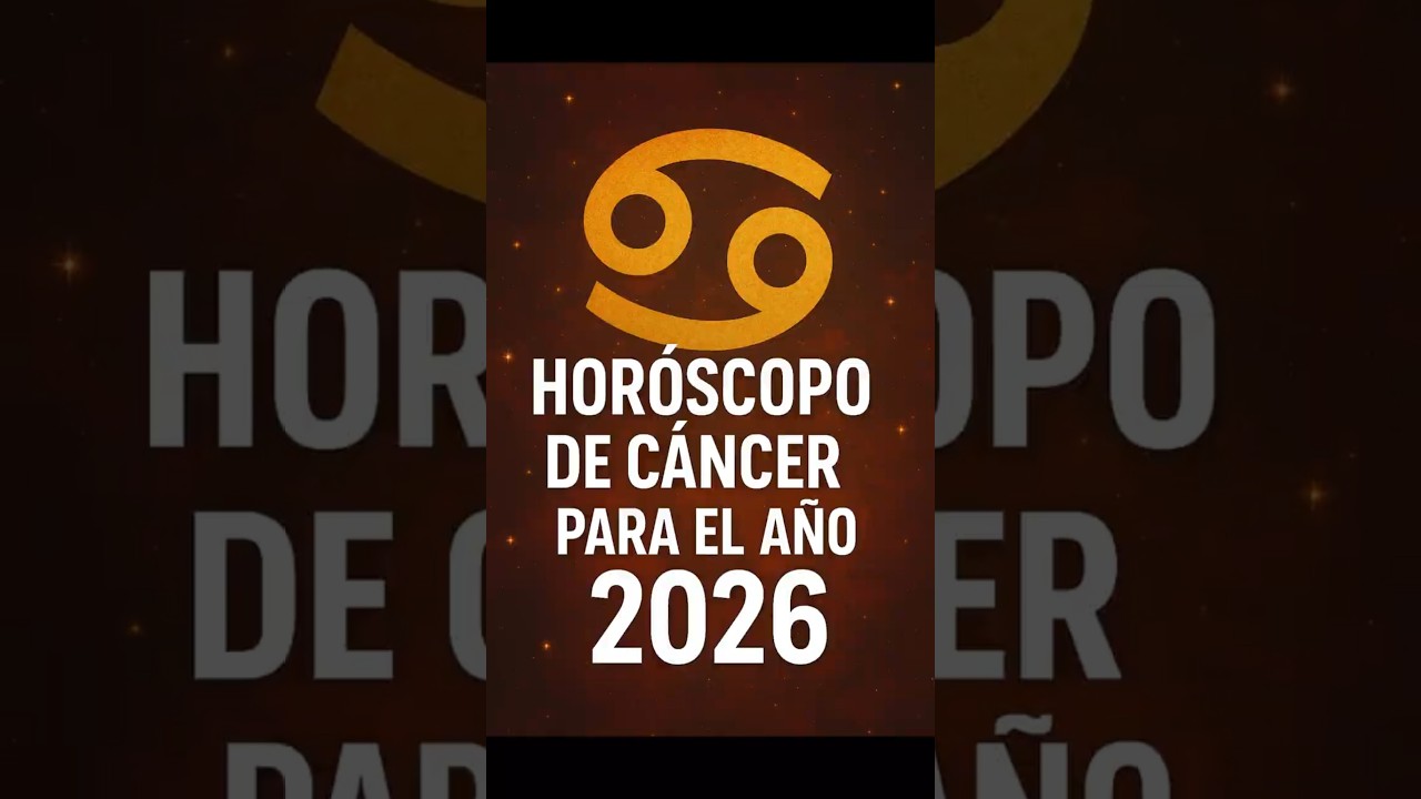 Hor&oacute;scopo CANCER 2026: Amor, Dinero y Destino Revelado