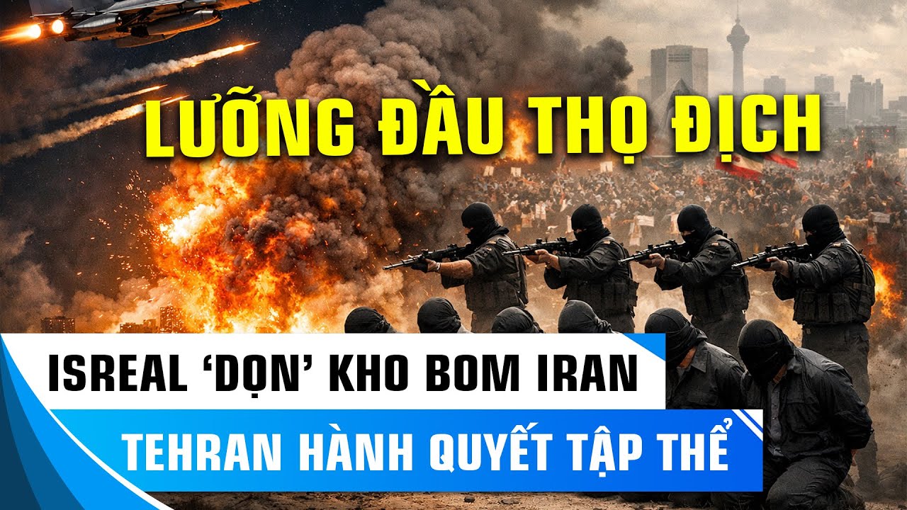 NÓNG: IRAN HÀNH QUYẾT TẬP THỂ? ISRAEL SAN BẰNG KHO BOM TEHRAN