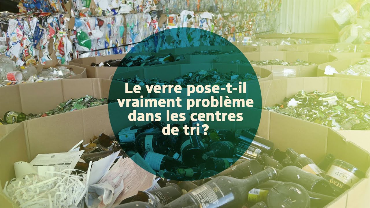 Le verre pose-t-il vraiment probl&egrave;me dans les centres de tri?