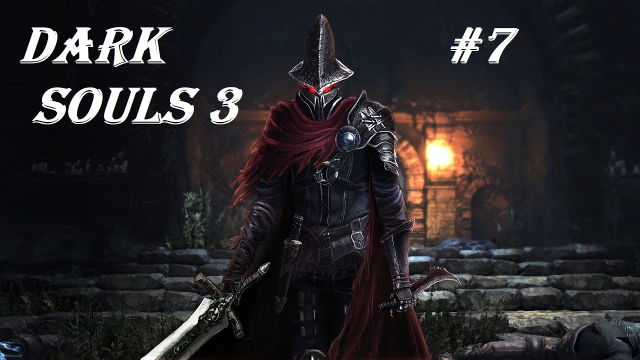 (Кто следующий? 5 боссов) Dark Souls  3 #7