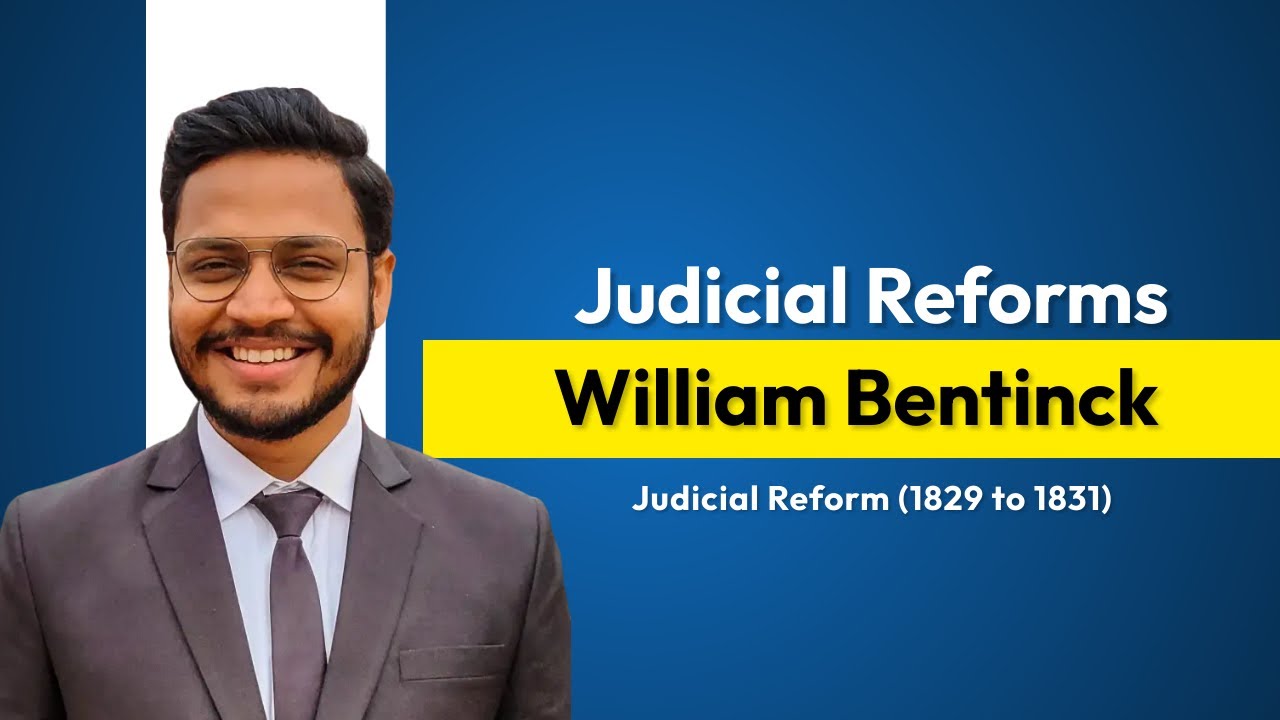 Judicial Reform of Lord Bentinck | Judicial Reform introduced by William Bentinck | Lord Bentinck