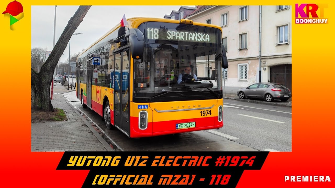 Yutong U12 Electric #1974 (Official MZA) - 118 (Debiut na tej linii!) | KrT Boonchuy