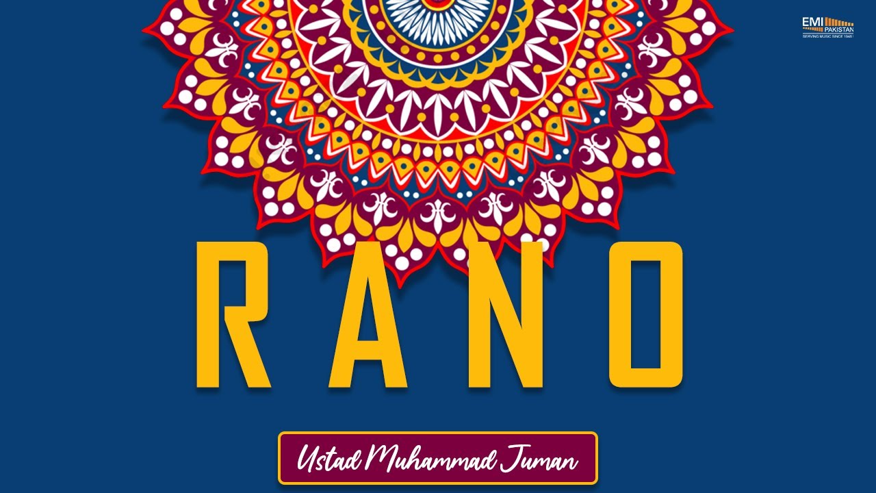 Rano | Ustad Muhammad Juman | @emipakistanfolkofficial