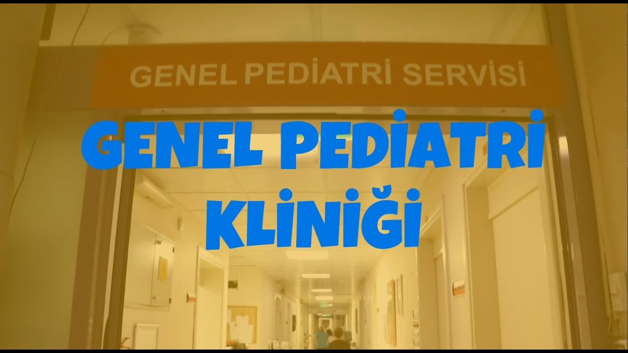 Genel Pediatri (Çocuk Sağlığı ve Hastalıkları) nedir?