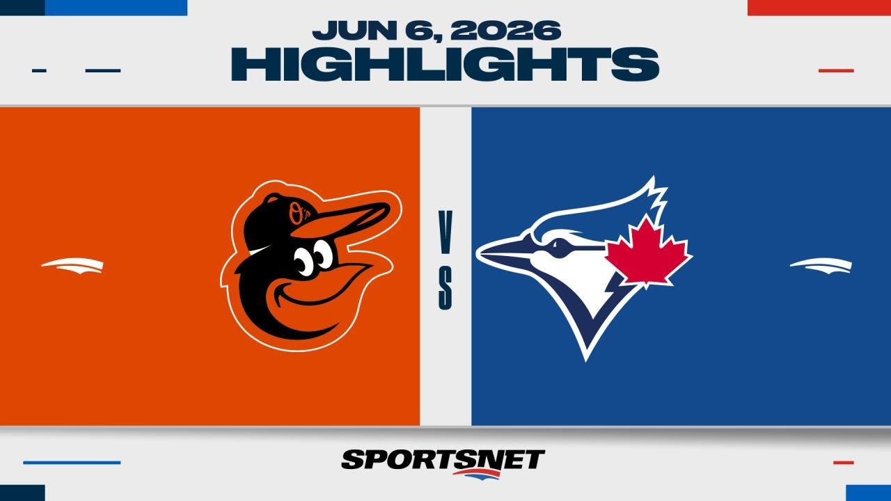 MLB Highlights | Orioles vs. Blue Jays - June 6, 2026