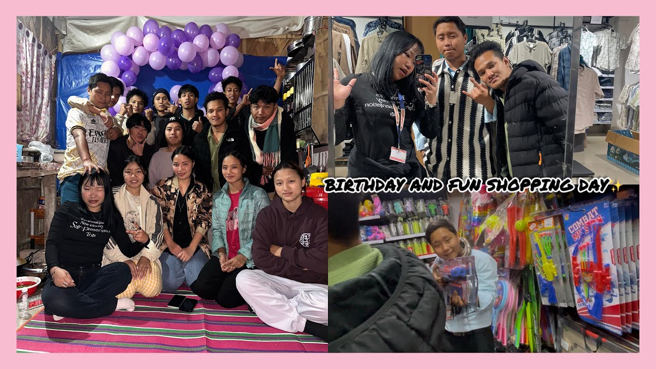 College to Celebration 🎂✨ | Birthday Vlog + Shopping Day, 📍INDIA, ARUNACHAL PRADESH 