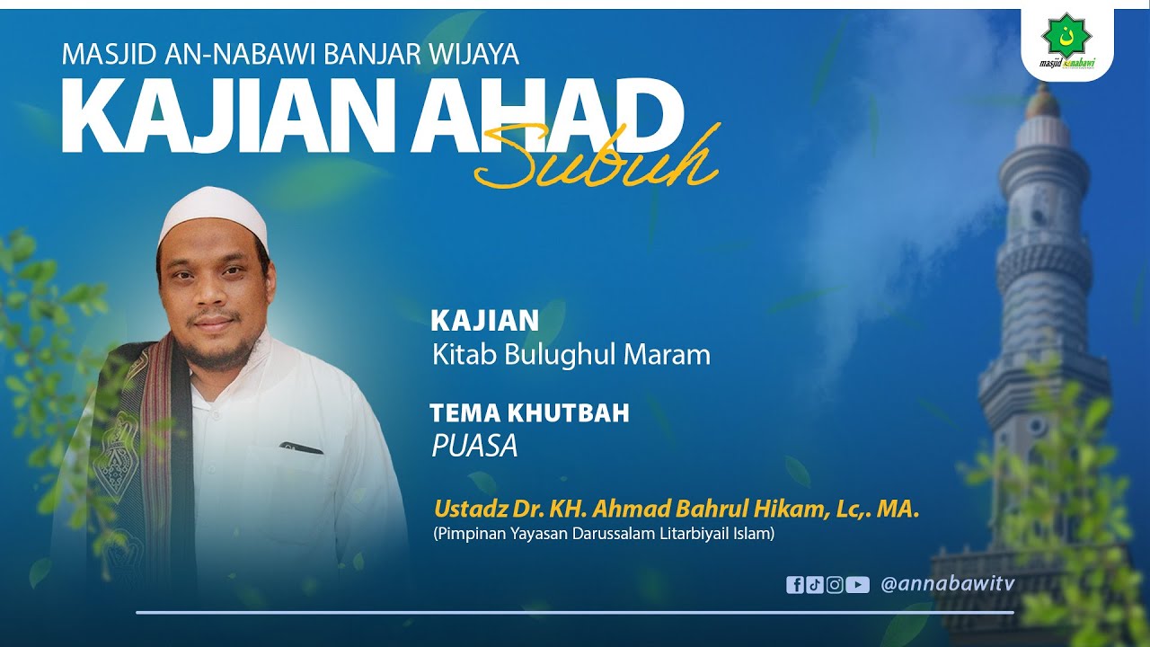 🔴LIVE - Dr. KH. Ahmad Bahrul Hikam, Lc., MA - Puasa ( Kitab Bulughul Maram )