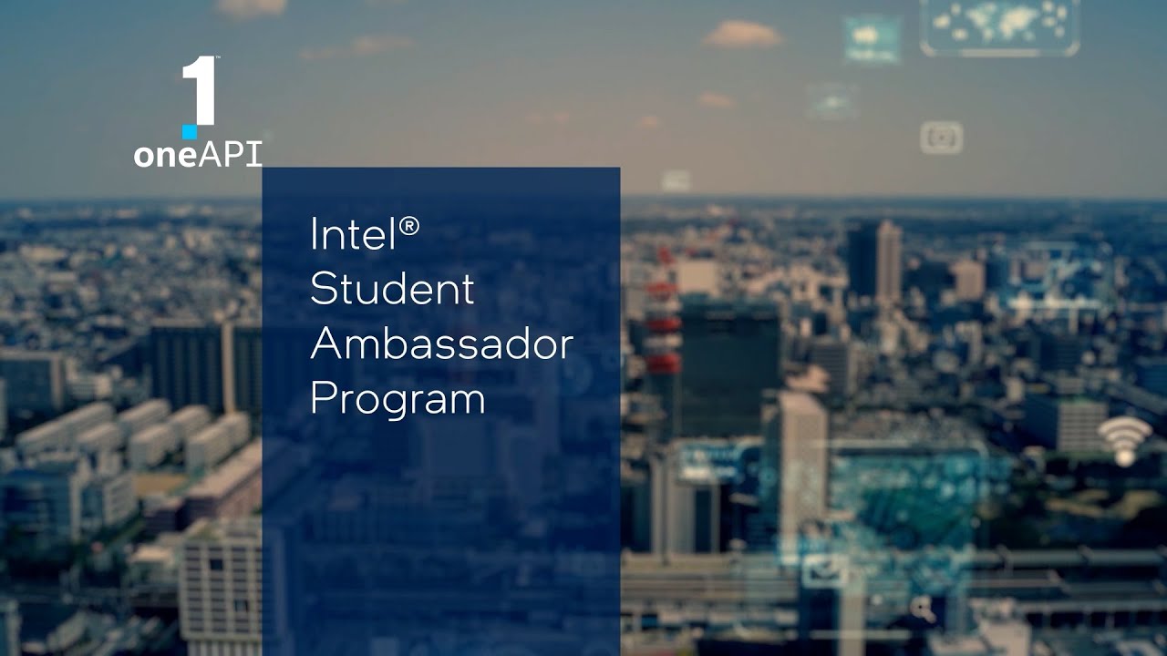 Introducing the Intel&reg; Student Ambassador for oneAPI | Intel Software