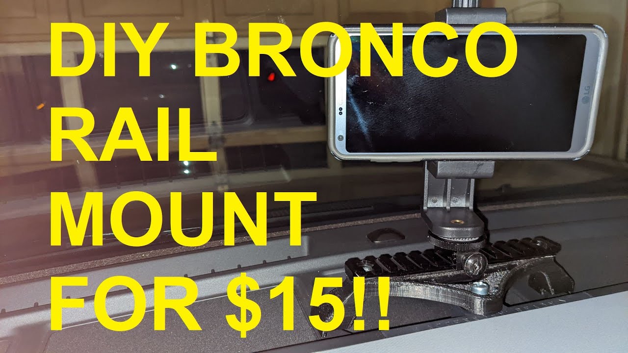 2021-2022 Ford Bronco - DIY Bring Your Own Device Rail Mount for Phone and GoPro