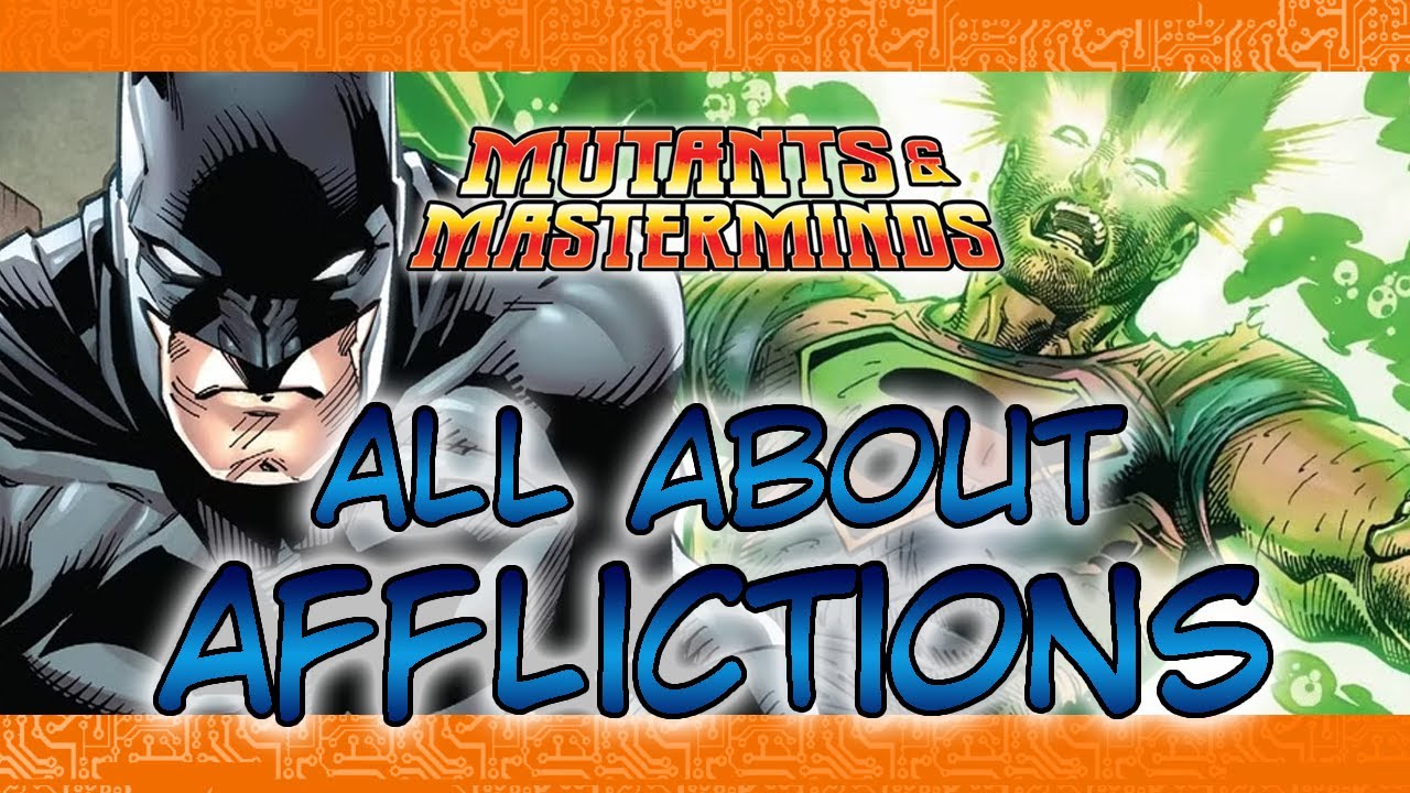 Mutants and Masterminds: Affliction Power Guide
