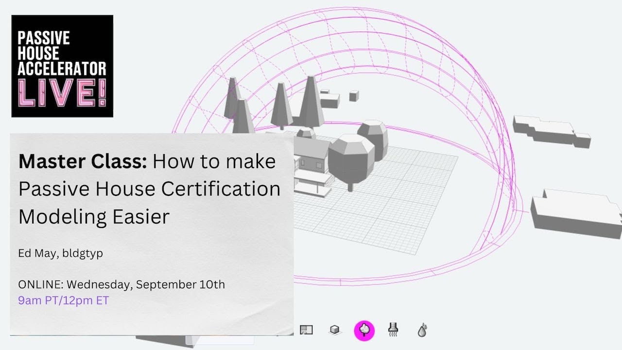 How to Make Passive House Certification Modeling Easier