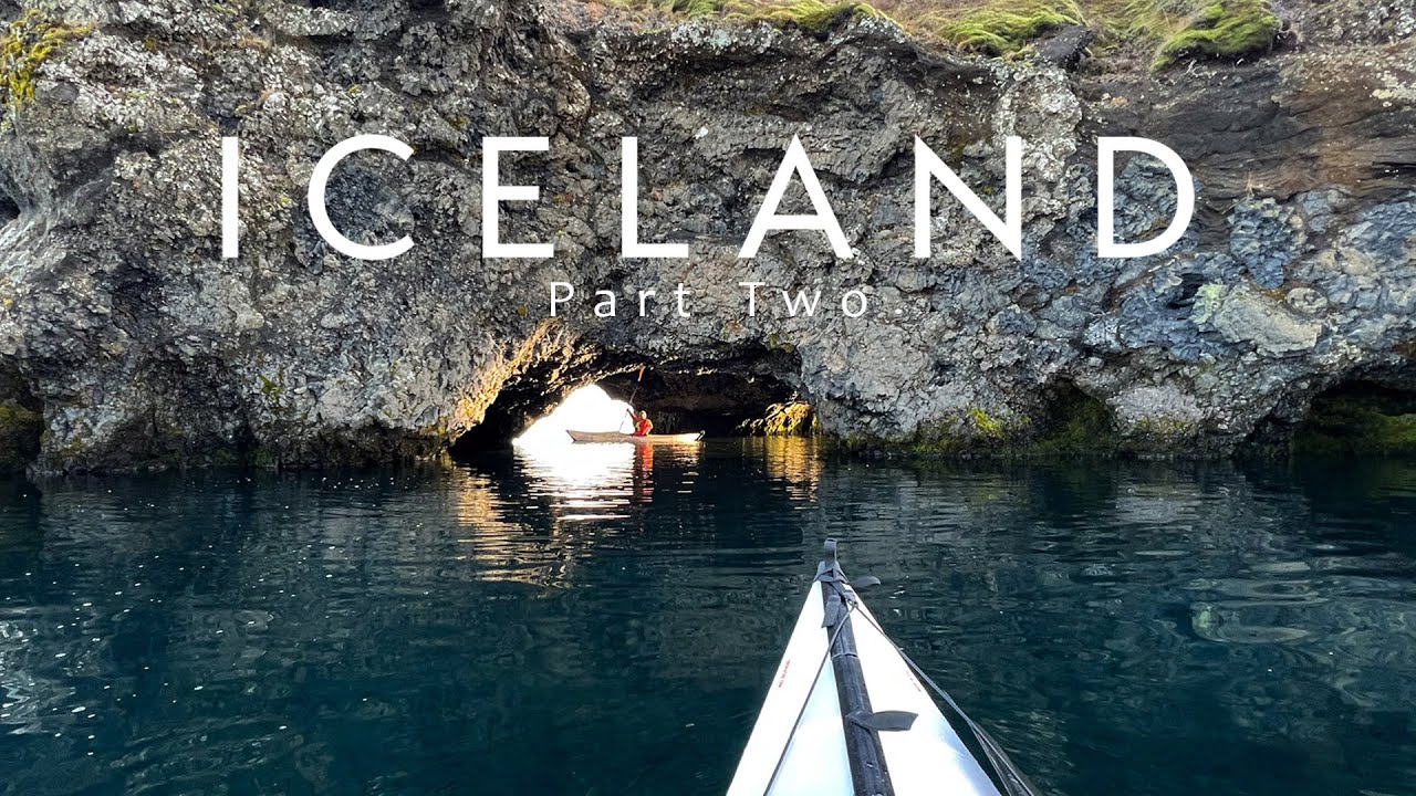 KAYAKING ICELAND | Travel Guide | Part 2