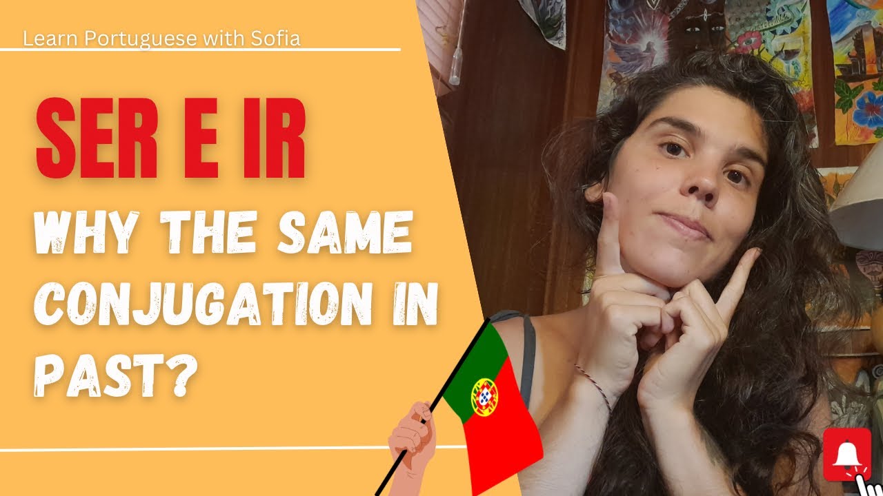 Speak Portuguese | Why Ser and Ir have the same conjugation in Past? 🇵🇹 European Portuguese