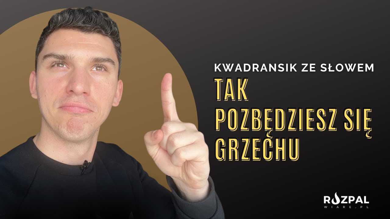 Kwadransik ze Słowem #385 - Tak pozbędziesz się grzechu