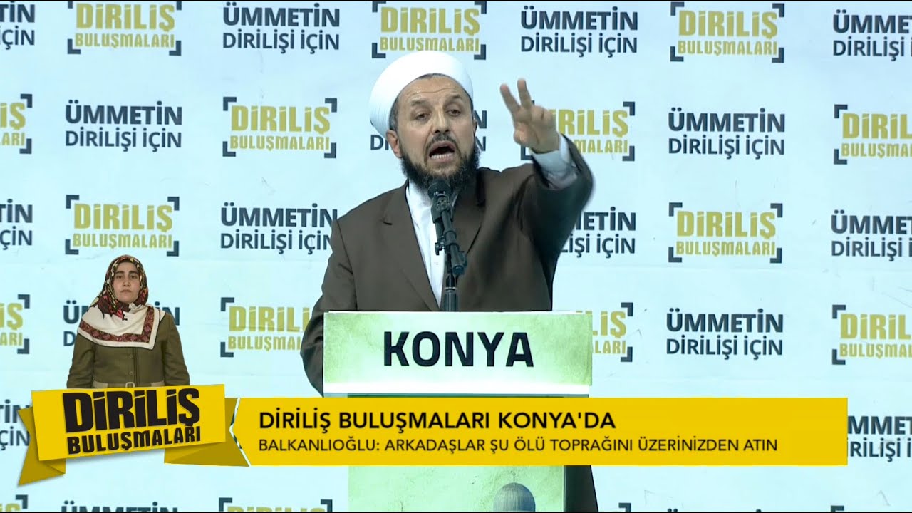 Abdulmetin Balkanlıoğlu - Diriliş Buluşmaları Konya