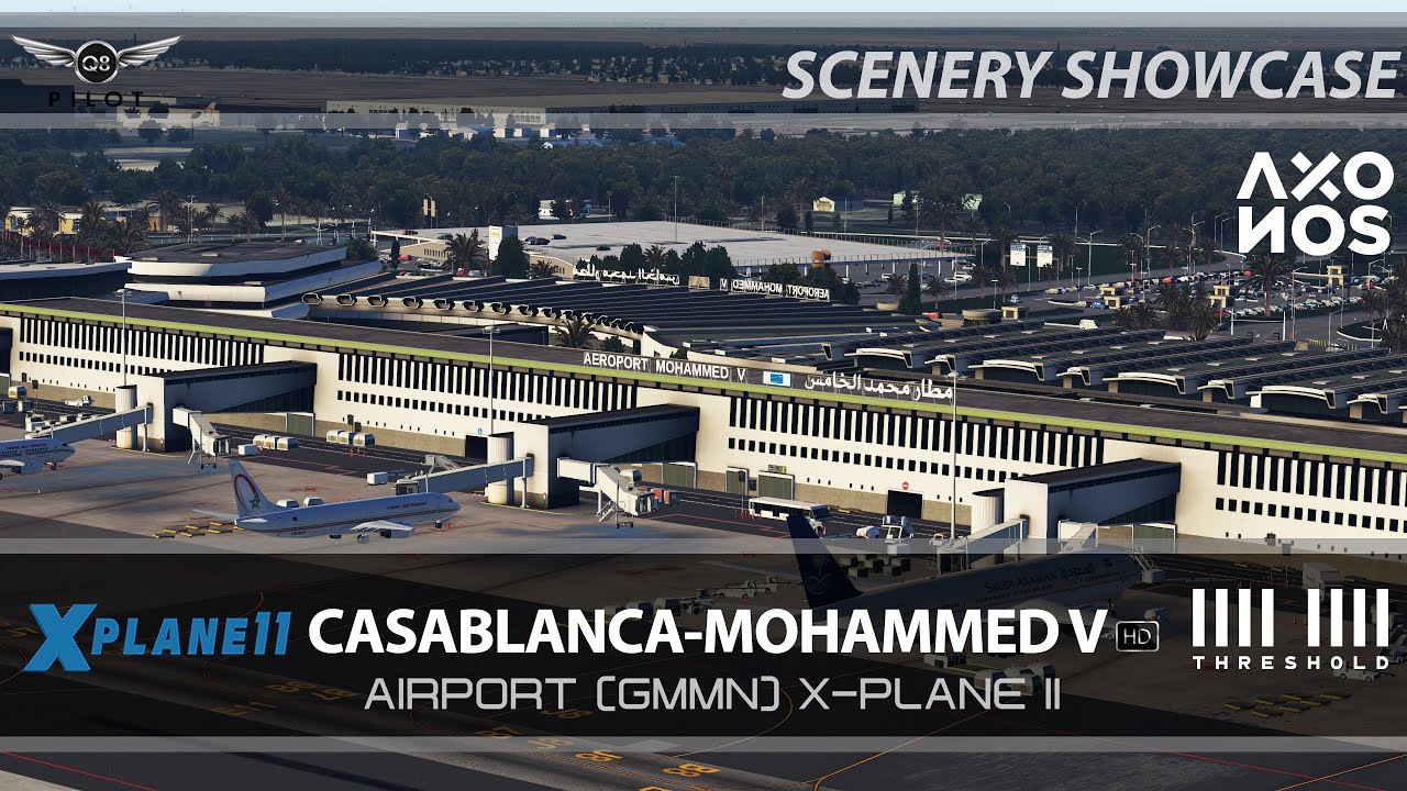 Mohammed V Airport (GMMN) - Casablanca | By Axonos | X-Plane 11