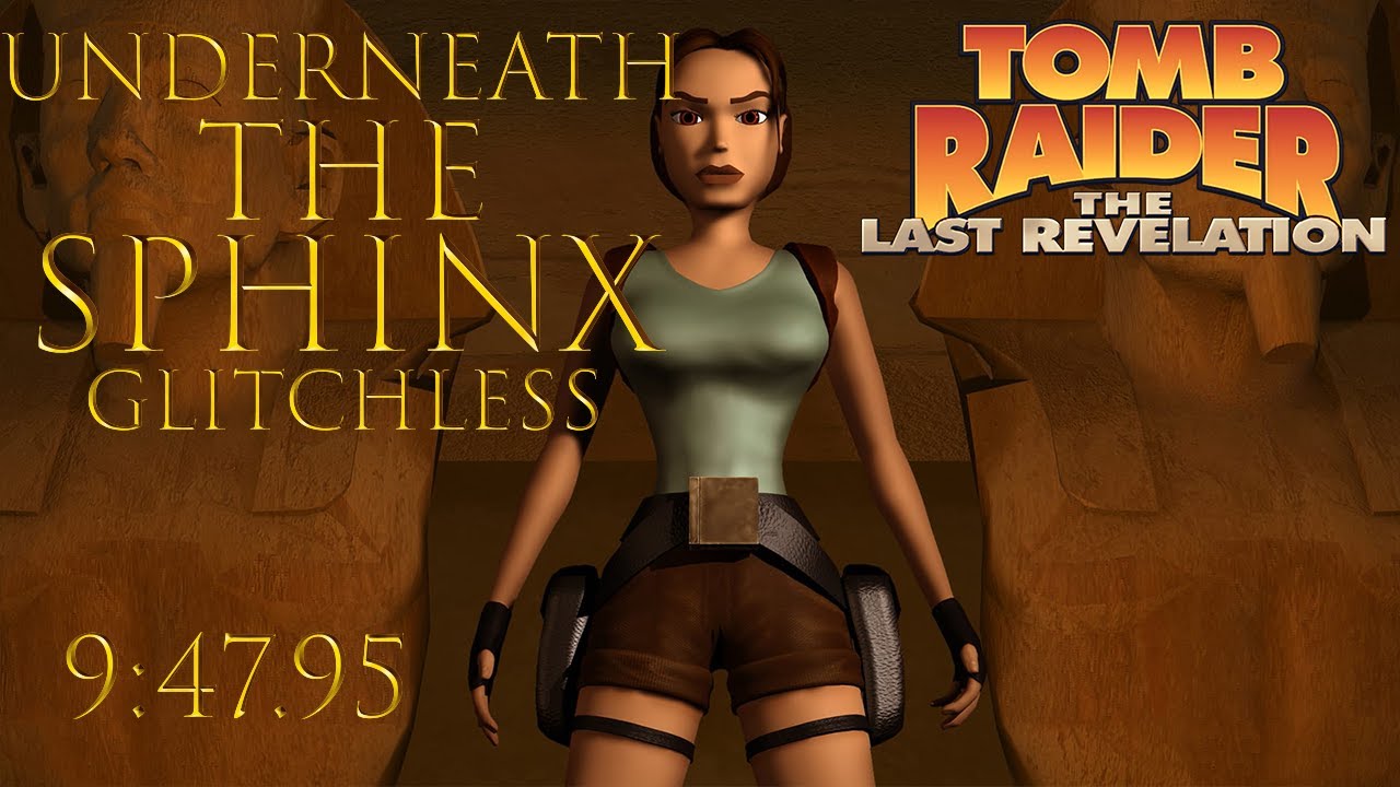 Tomb Raider 4 Remastered - Glitchless Any% IL Underneath The Sphinx - 9:47.95