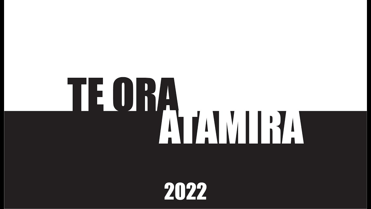 Te Ora Atamira 2022