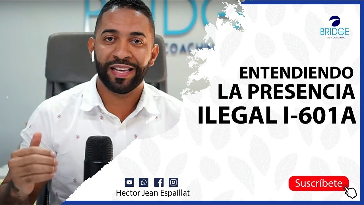 ENTENDIENDO LA PRESENCIA ILEGAL  I-601A/ EN CUALES CASOS PUEDO USARLO?